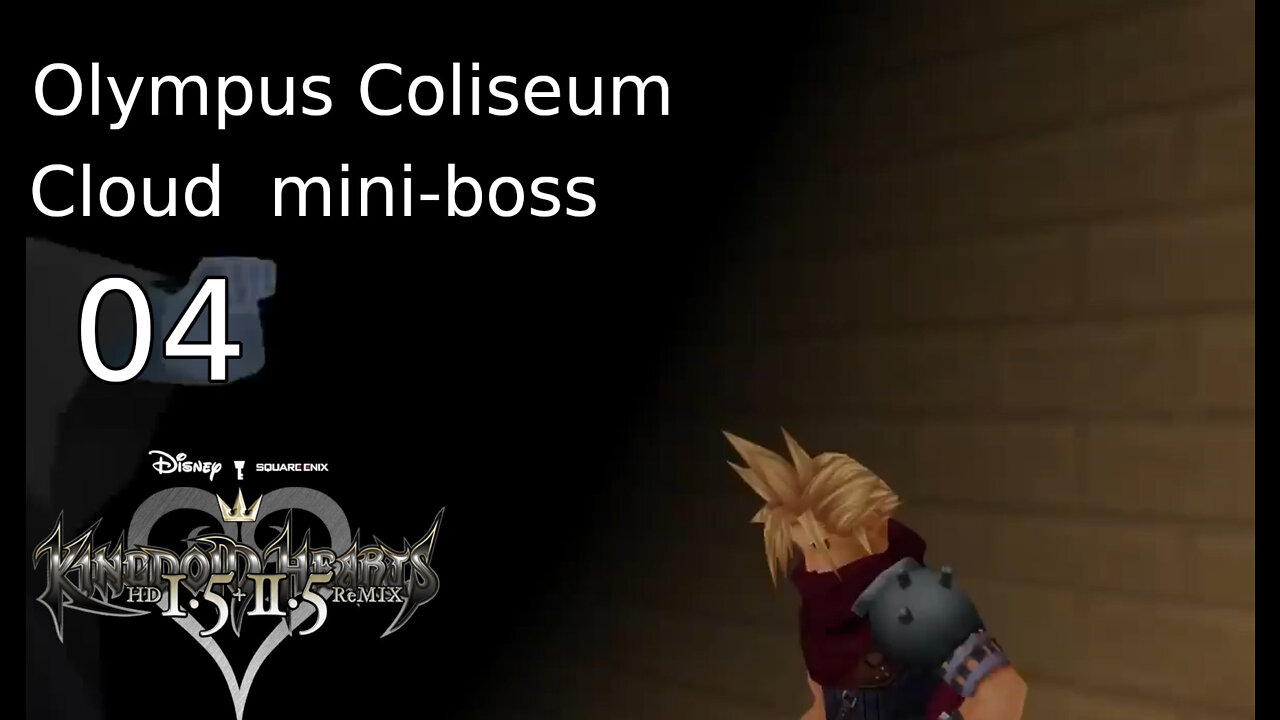 Casual Kingdom Hearts Pt 4 Olympus Coliseum Trials And Cloud Mini Boss