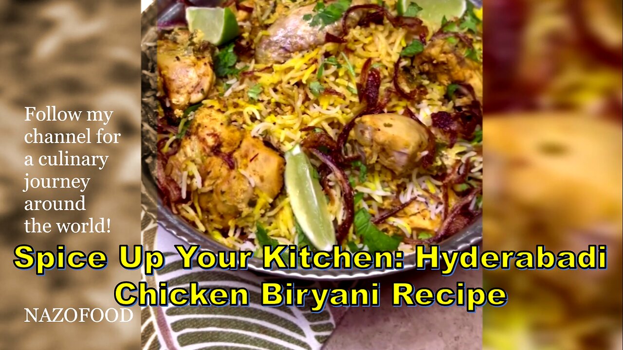 Spice Up Your Kitchen: Hyderabadi Chicken Biryani Recipe-بریانی حیدرآبادی #NAZIFOOD