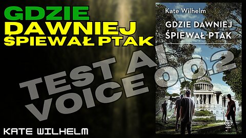 Gdzie dawniej śpiewał ptak - Kate Wilhelm