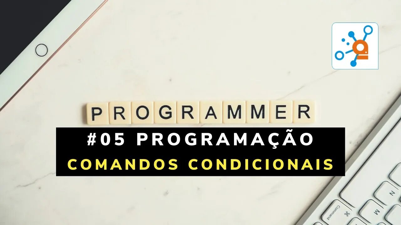 LP05 - Programação: Comandos de Decisão IF/ ELSE/ CASE (Arduino)