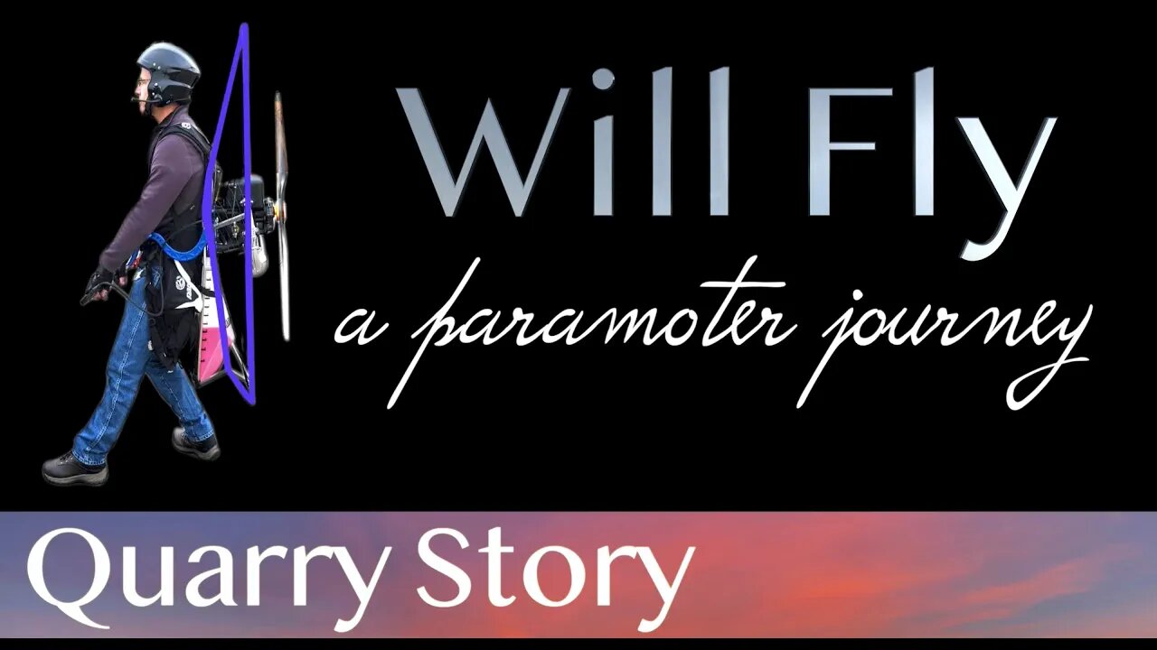 Paramotor | PPG | Quarry Story | A Paramotor Journey | Learn to Fly | WillFly