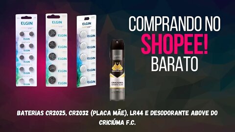 Comprei! Pilhas CR2032 (para Placa Mãe), CR2025 e LR44 e Desodorante Above do Criciuma F.C.!