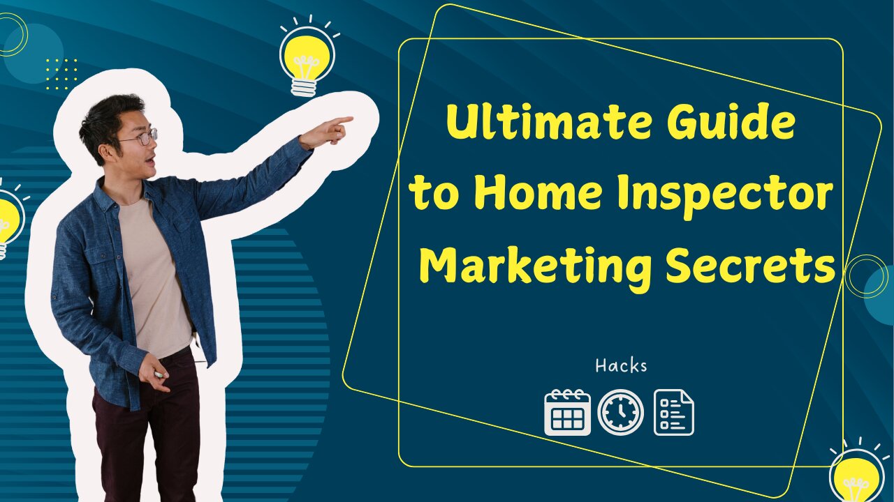 Ultimate Guide to Home Inspector Marketing Secrets