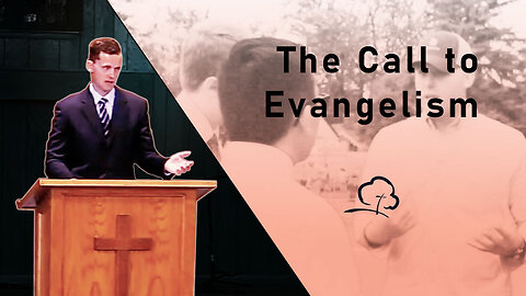 The Call to Evangelism