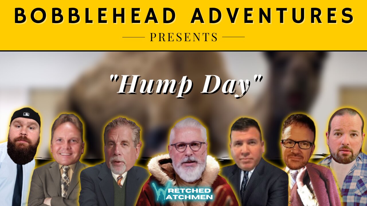 Bobblehead Adventures | "Hump Day"