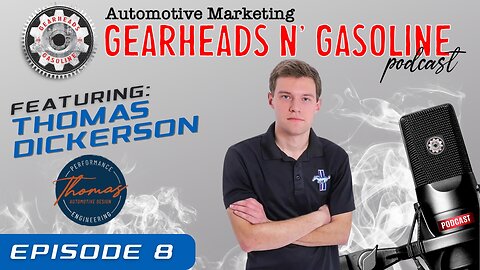 Gearheads n' Gasoline with Thomas Dickerson from Thomas Performance Engineering | EP: 8