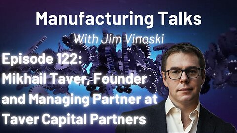 Mikhail Taver educates us about investing in industrial AI