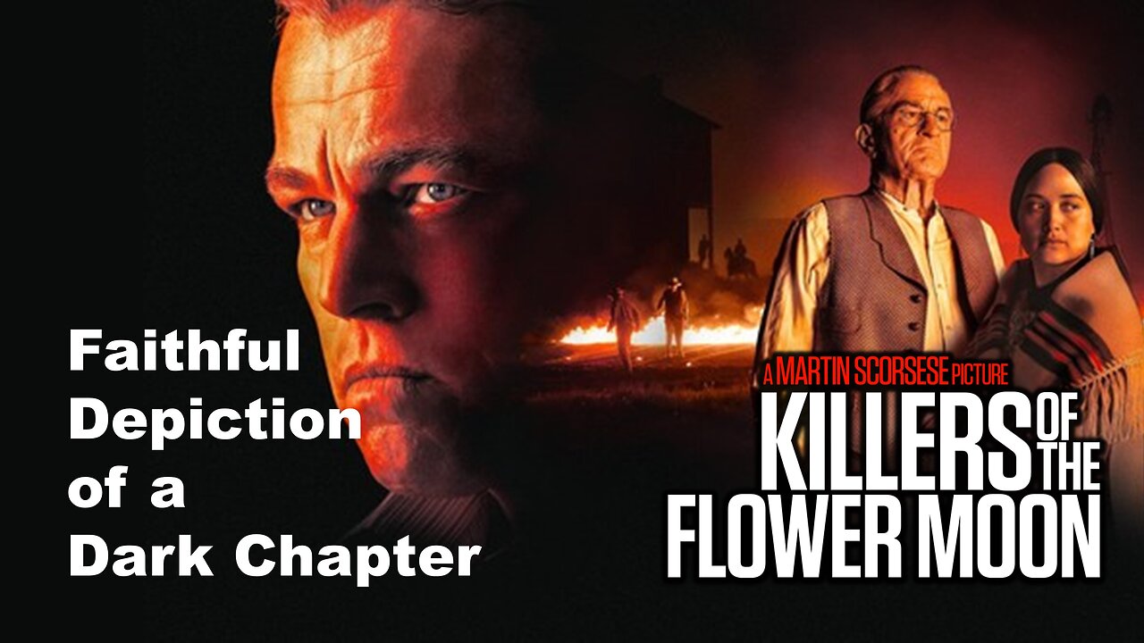 Killers of the Flower Moon: A Faithful Depiction of Dark Chapter of History