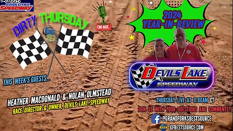 RCS Dirty Thursday - Devils Lake Speedway Year-in-Review with Heather MacDonald & Nolan Olmstead