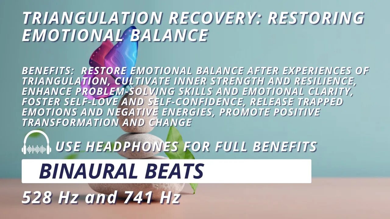 Triangulation Recovery: Restoring Emotional Balance | 528 Hz + 741 Hz Binaural Beats