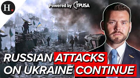 FEB 25 2022 - RUSSIAN ATTACKS ON UKRAINE CONTINUE
