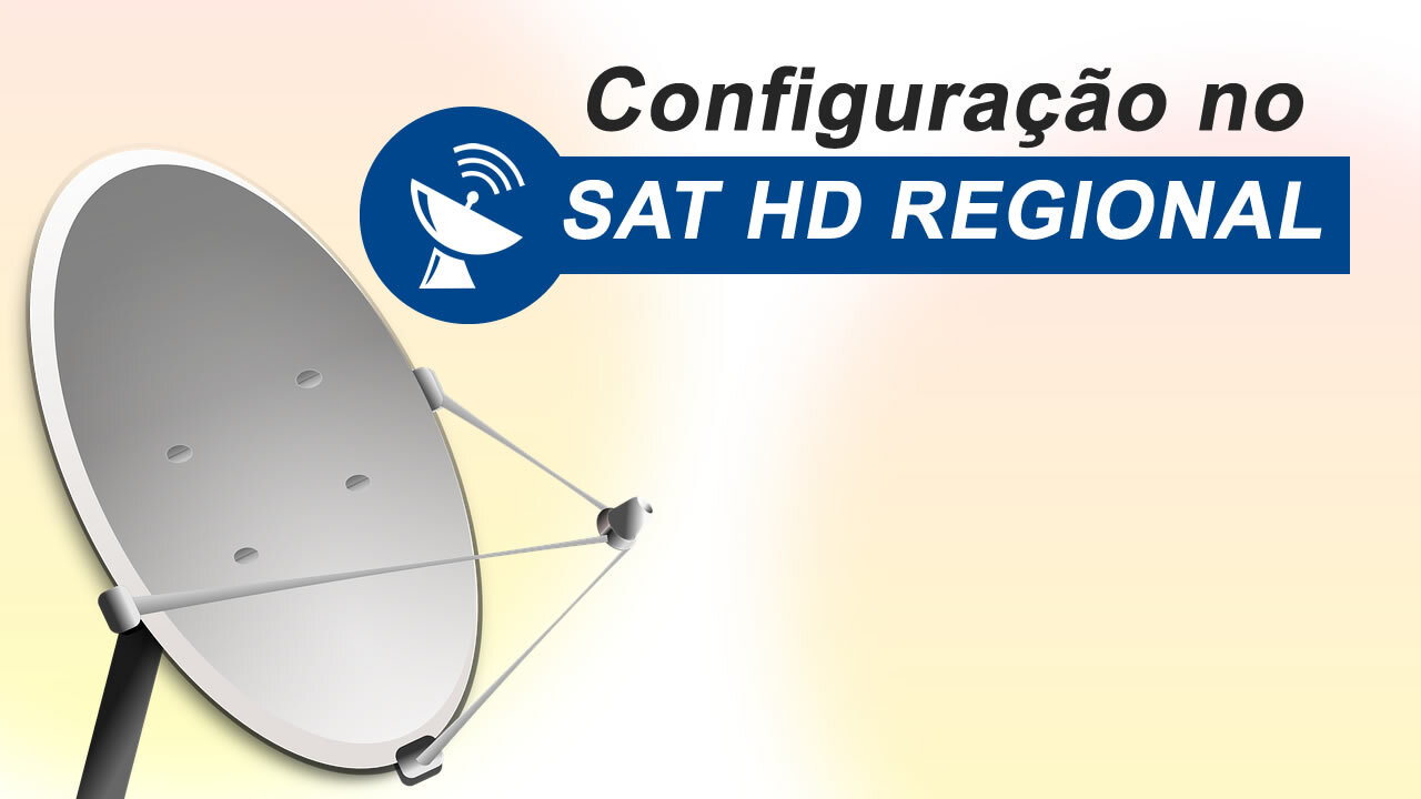 Habilitação do sat hd regional