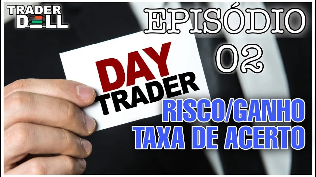 #2 DAY TRADER SÉRIE - GERENCIAMENTO DE RISCO | DAY TRADE PARA INICIANTES