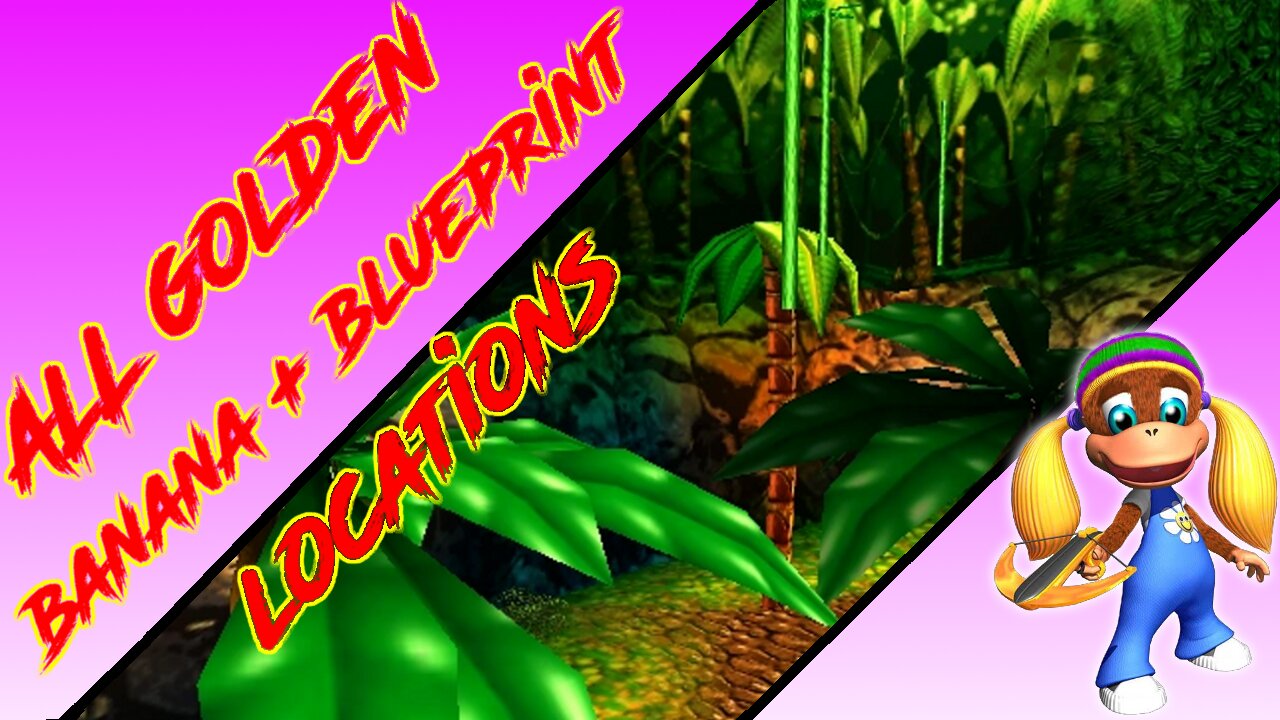 Donkey Kong 64 - Jungle Japes - Tiny Kong Golden Banana + Blueprint (Kasplat) Locations