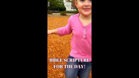 Bible Scripture for the Day!