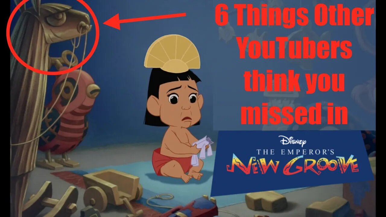 6 Things Other YouTubers Think You Missed in The Emperor's New Groove