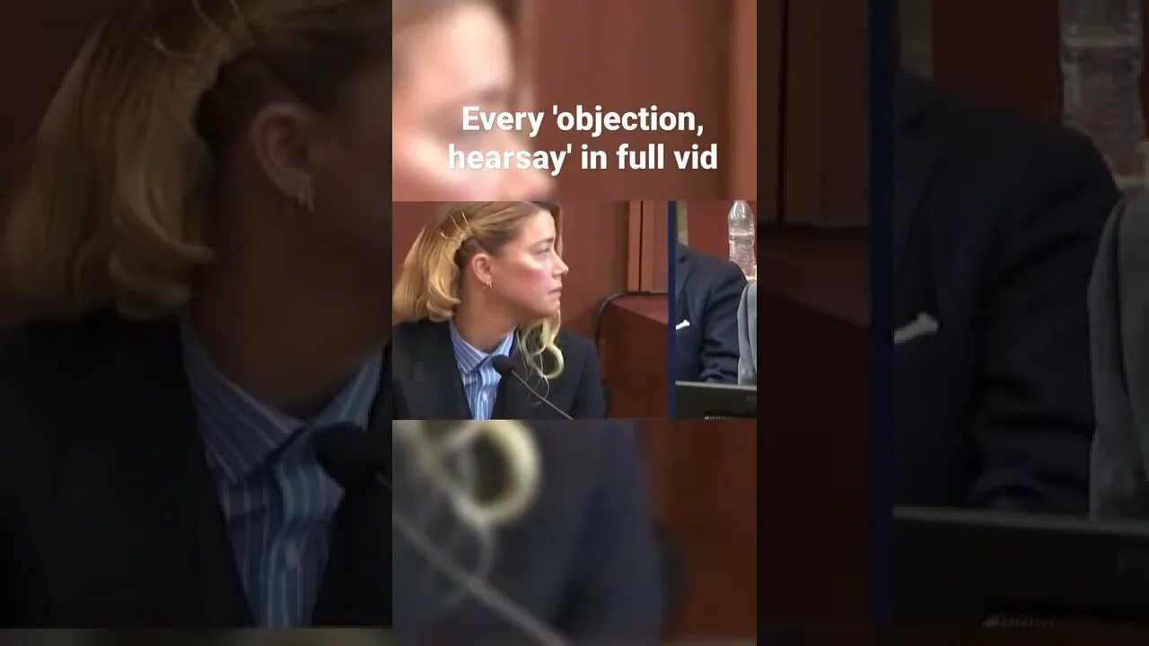 I compiled every 'Objection your honor hearsay' from Amber Heard's testimony #amberheard #johnnydepp