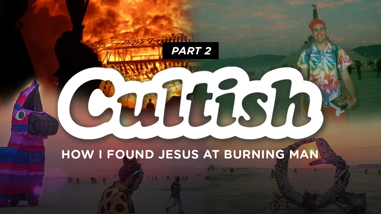 #192 - How I Found Jesus at Burning Man, Pt. 2