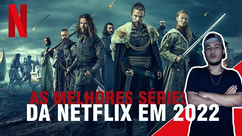 MELHORES SÉRIES DA NETFLIX em 2022