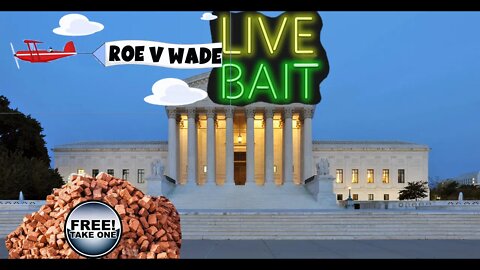 SCOTUS Draft Leaked. ROE vs WADE is OVER - END of The WORLD? Or FAKE NEWS