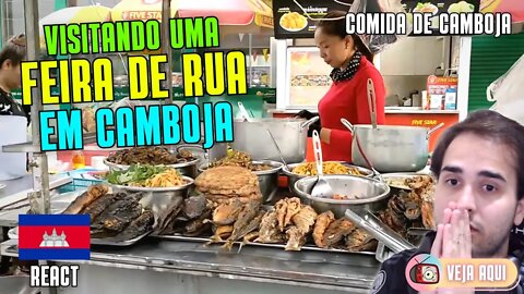 FEIRAS DE RUA em CAMBOJA: como elas são? Reagindo a COMIDAS DE RUA DE CAMBOJA | Veja Aqui Reacts