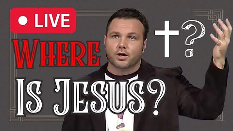 Where is Jesus? | Pastor Mark Driscoll