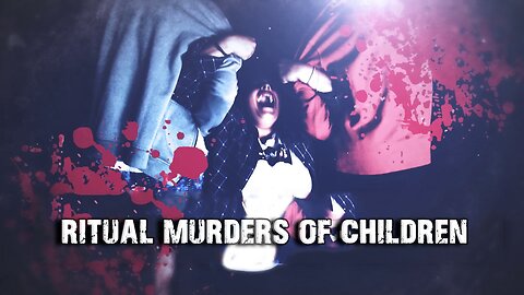 Ritual murders of children: Satanism and pedophilia are widespread | www.kla.tv/18353