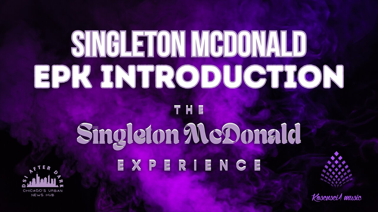 Welcome to Singleton McDonald's EPK Introduction!