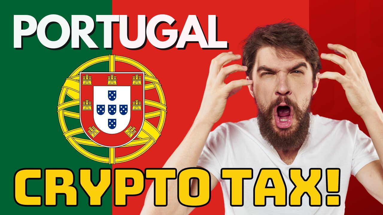 Portugal turns on crypto investors, seeks massive taxes on assets