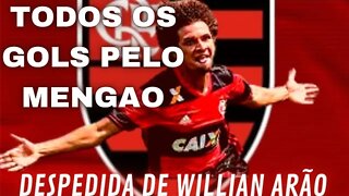 TODOS OS GOLS DO WILLIAN ARÃO COM A CAMISA DO FLAMENGO.