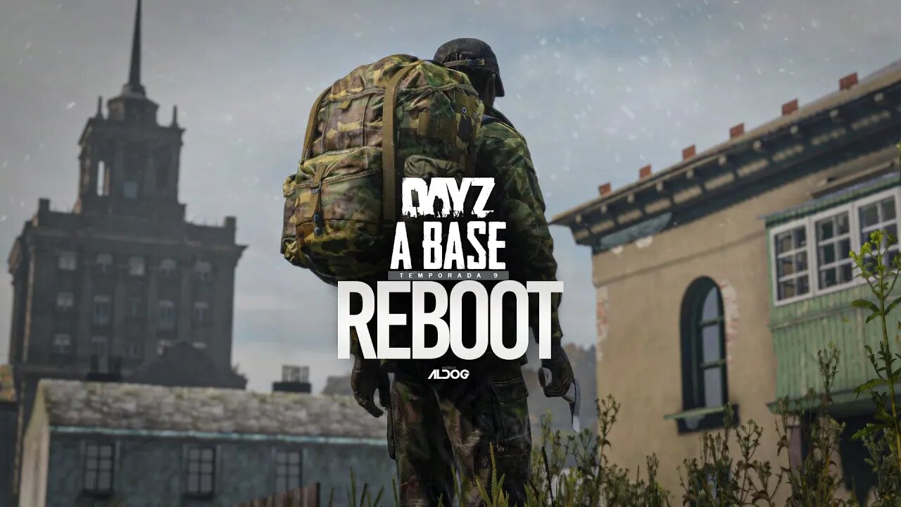 DayZ A Base | Reboot