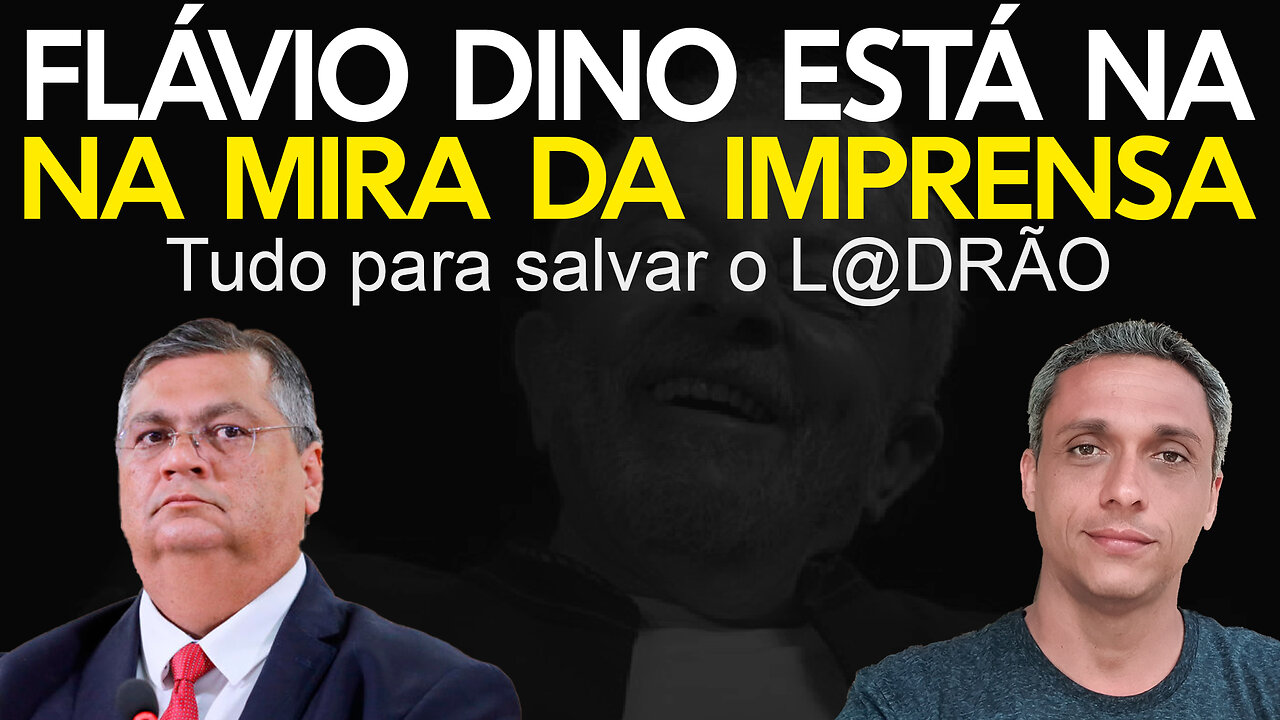 O sistema vai entregar Flávio Dino pra salvar o ladrão - imprensa está rifando o ministro da justiça