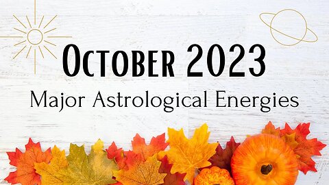 OCTOBER 2023 Significant Energies- Major Triggers & Disclosure #october #2023 #astrology