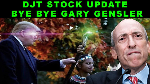 DJT STOCK | SEC CHAIR GARY GENSLER REPLACEMENT INCOMING + TRUMP LAWSUITS