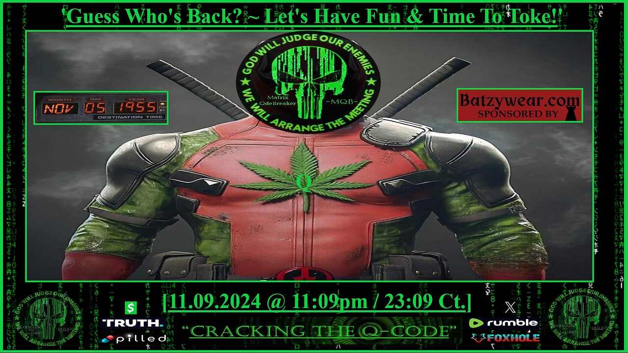 "CRACKING THE Q-CODE" - 'Guess Who's Back? ~ Let's Have Fun & Time To Toke!'