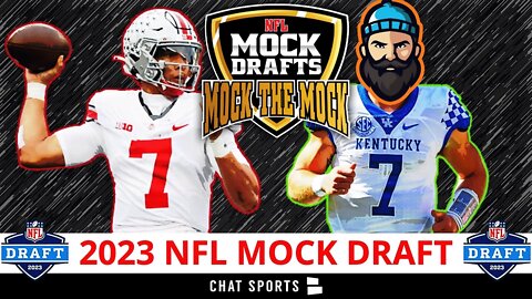 Chat Sports 2023 NFL Mock Draft | Mock The Mock