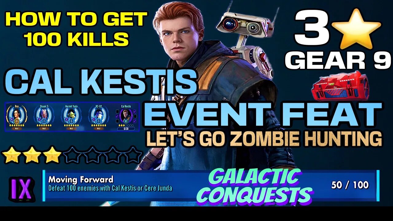 [EVENT FEAT] HOW TO GET CAL KESTIS 100 KILLS w/3⭐️ GEAR 9 CK - SWGOH