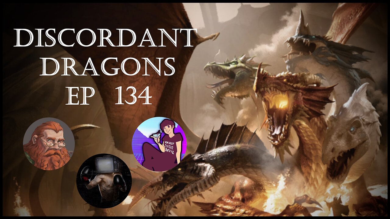 Discordant Dragons 134 w Aydin, News Fist, and Ginger