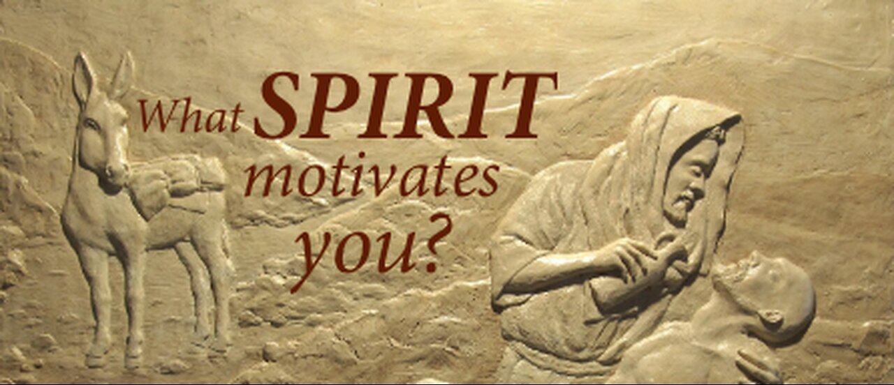 What Spirit Motivates You?