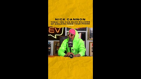 #nickcannon Today you can make millions of dollars from your phone. 🎥 @BootlegKev