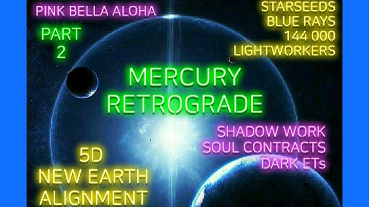 MERCURY RETROGRADE Part 2 * SHADOW Work * DARK ET Interference * ANCESTRAL KARMA