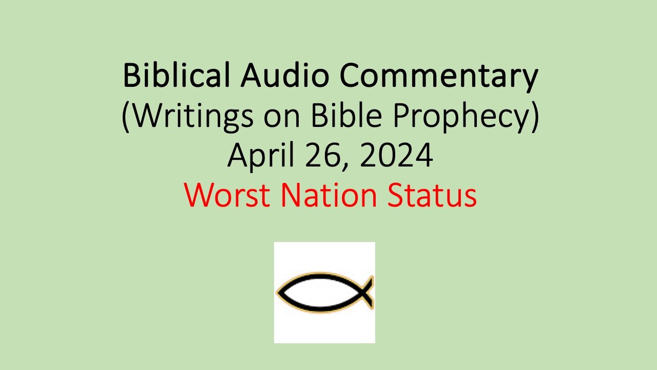 Biblical Audio Commentary – Worst Nation Status