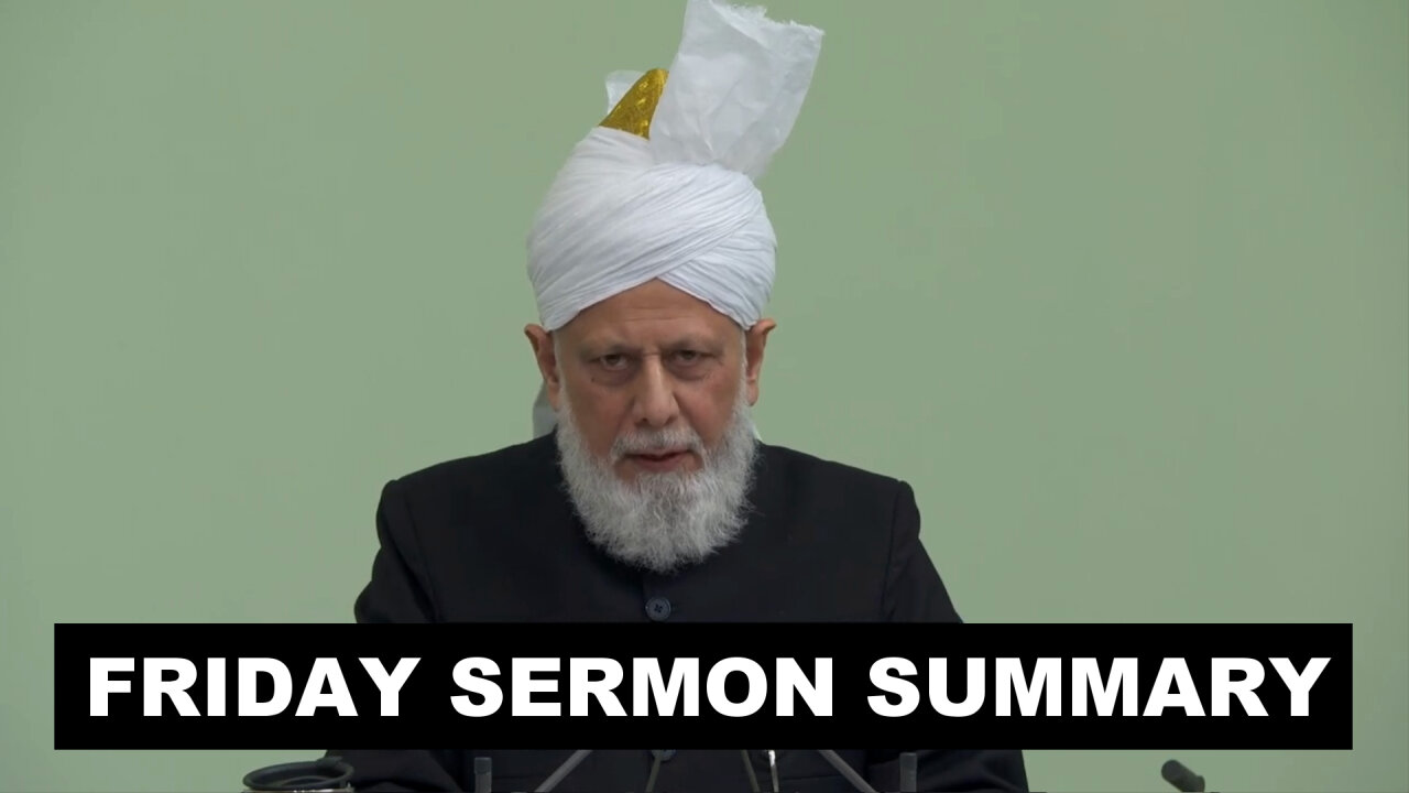 Huzoor's Friday Sermon Summary | 06 December 2024