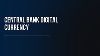 Central Bank Digital Currency