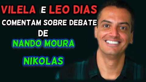 LEO DIAS FALA SOBRE DEBATE DE NANDO E NIKOLAS