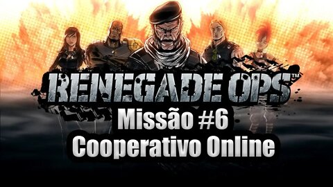 Renegade Ops - [Missão 6 - Cooperativo Online] - 60Fps - [HD]