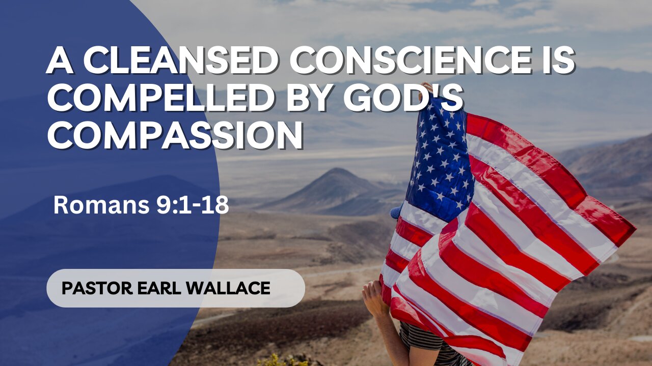 A Cleansed Conscience Is Compelled By God's Compassion