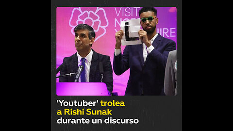 ‘Youtuber’ irrumpe en un discurso de Rishi Sunak