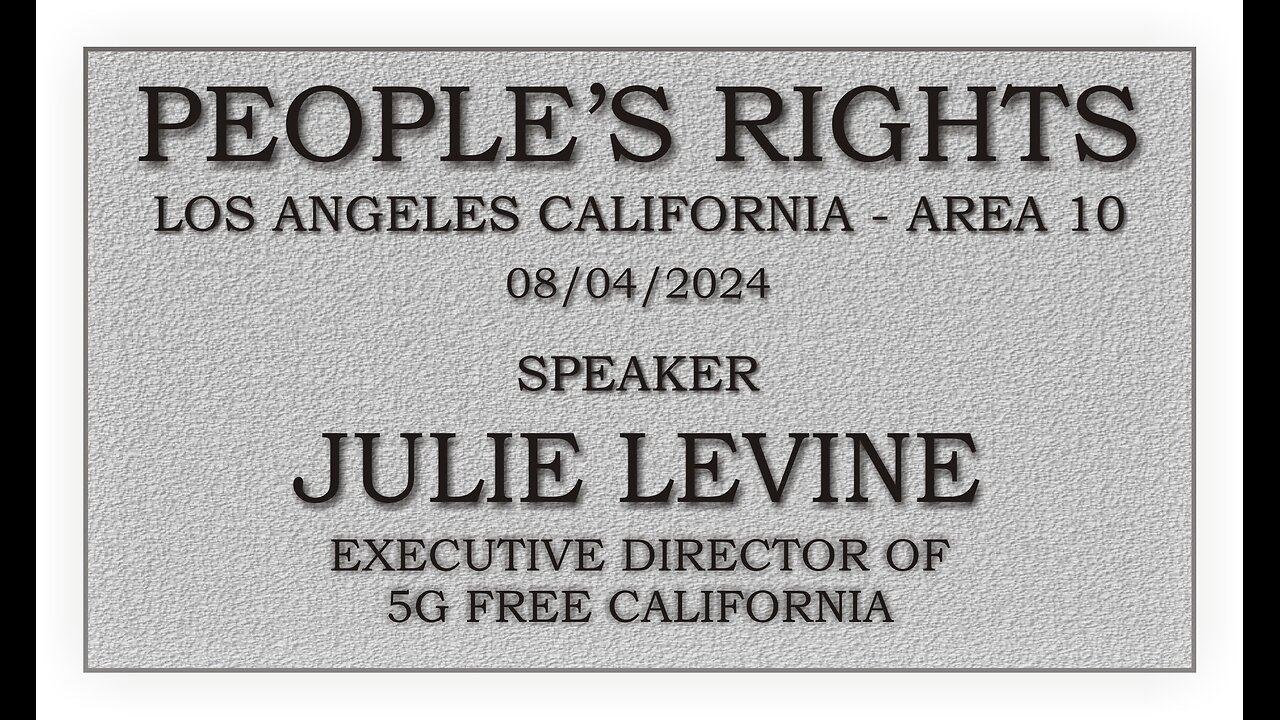 People's Rights presents - Julie Levine - Executive Director 5G Free California