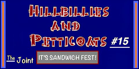 The Joint ☛ It's Sandwich Fest with The Hillbillies and Petticoat Junction!..#15. Bring the cheese!